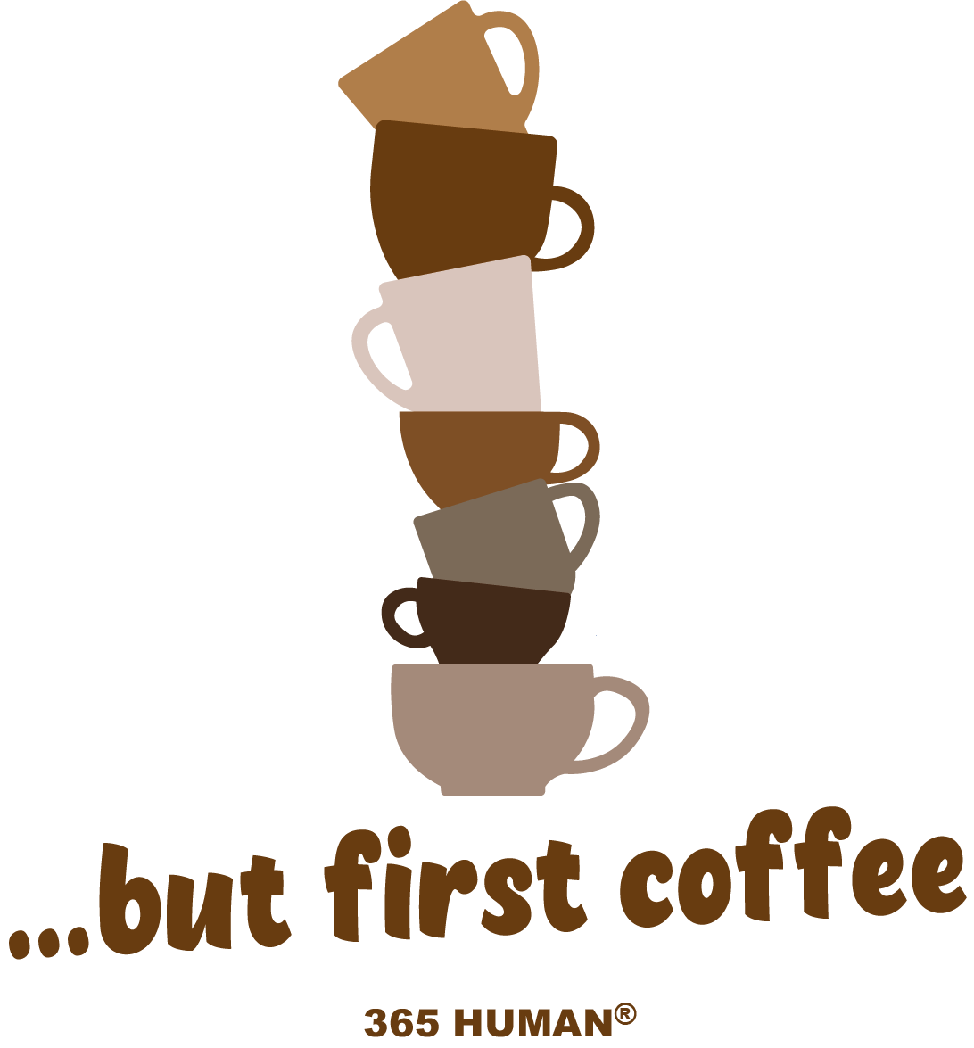 ...BUT FIRST COFFEE