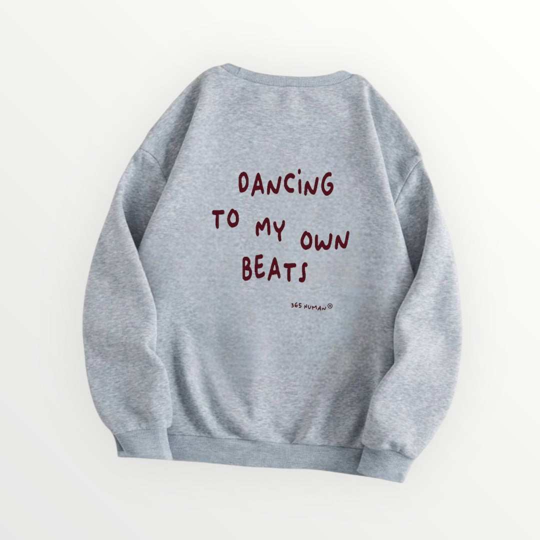 DANCING TO MY OWN BEATS
